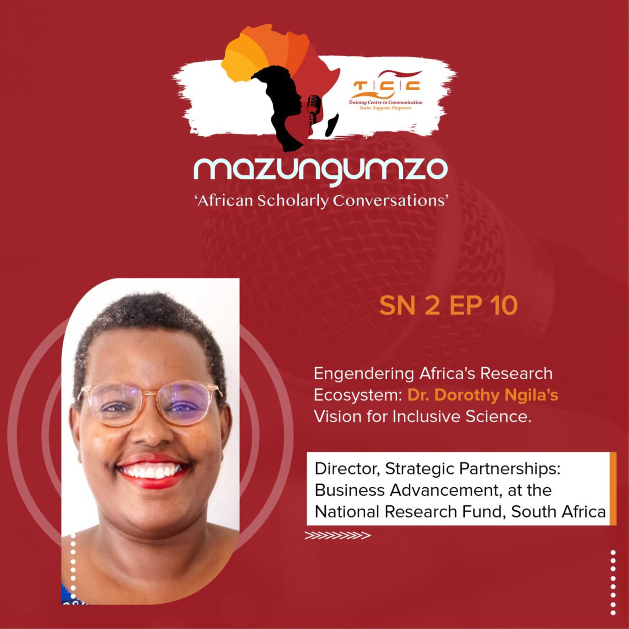 Sn 2 Ep 10: Engendering Africa's Research Ecosystem: Dr. Dorothy Ngila 